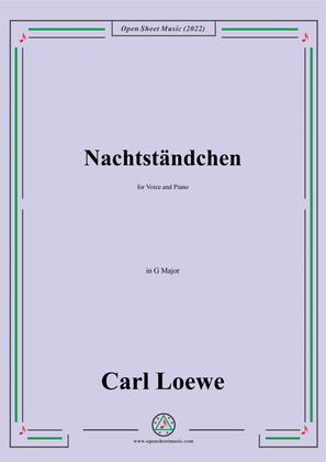 Loewe-Nachtständchen,in G Major,for Voice and Piano