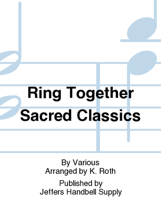 Book cover for Ring Together Sacred Classics