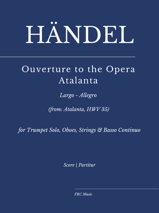 Händel: Atalanta, HWV 35: Ouverture. Largo - Allegro as played by Alison Balson and Trevor Pinnock.