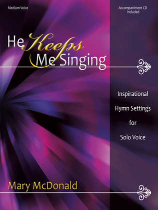 Book cover for He Keeps Me Singing