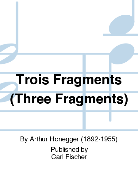 Trois Fragments (Three Fragments)