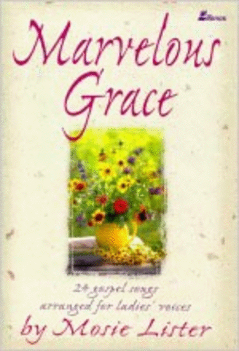 Marvelous Grace - Book - Choral Book