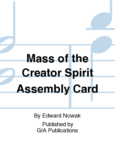 Mass of the Creator Spirit - Assembly edition