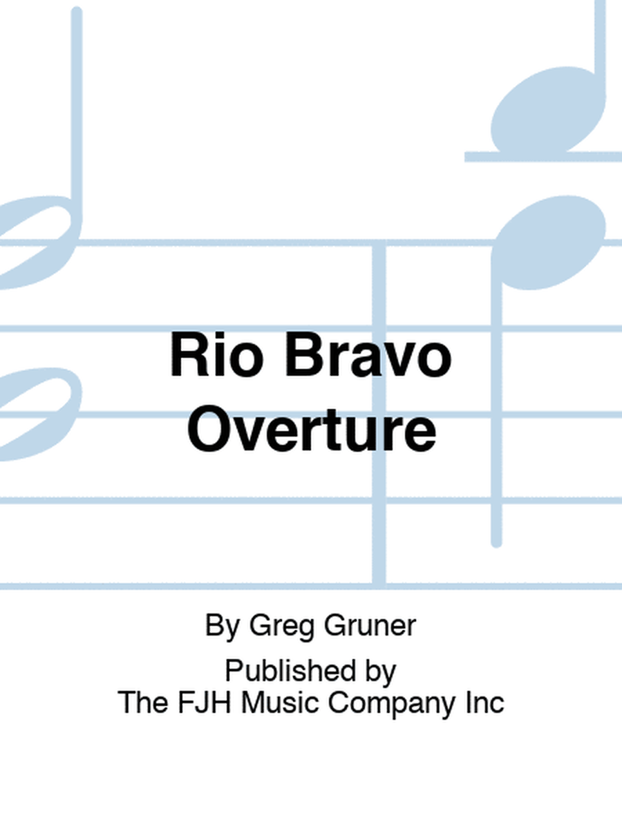 Rio Bravo Overture