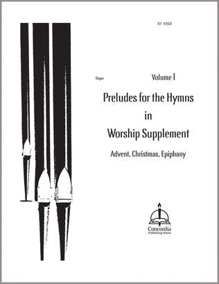 Book cover for Preludes for the Hymns in Worship Supplement (1969), Vol 1: Advent, Christmas, Epiphany