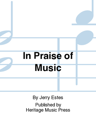 Book cover for In Praise of Music