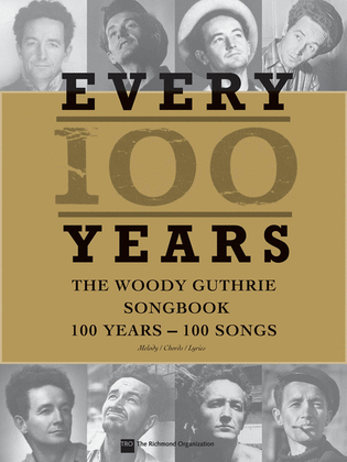 Every 100 Years - The Woody Guthrie Centennial Songbook