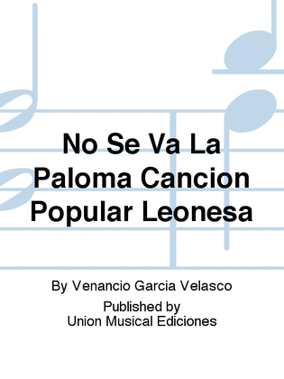 Book cover for No Se Va La Paloma Cancion Popular Leonesa