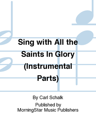 Book cover for Sing with All the Saints In Glory (Instrumental Parts)