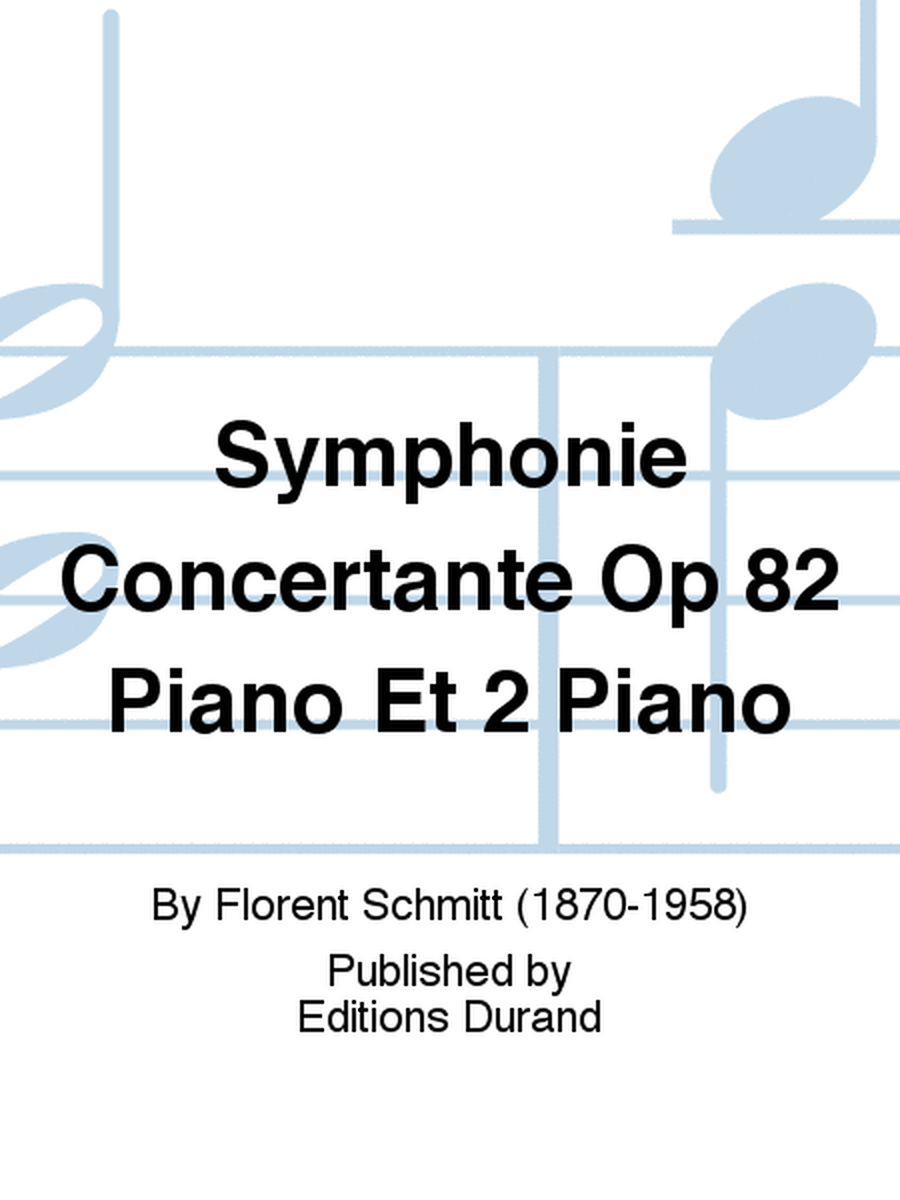 Symphonie Concertante Op 82 Piano Et 2 Piano