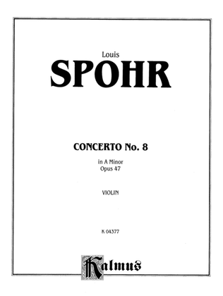 Book cover for Spohr: Concerto No. 8 in A Minor, Op. 47