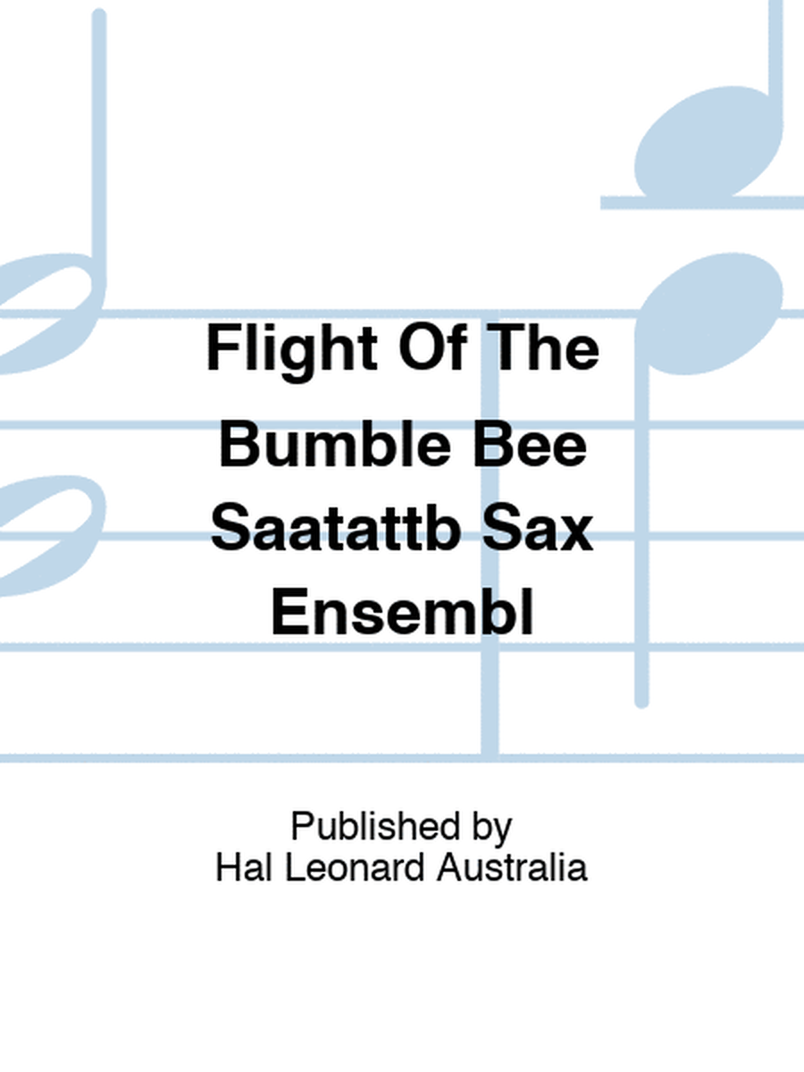 Flight Of The Bumble Bee Saatattb Sax Ensembl