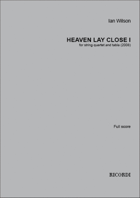 Heaven Lay Close I