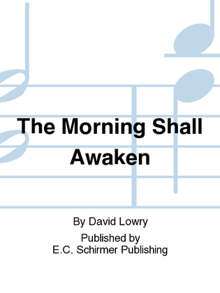 Book cover for The Morning Shall Awaken