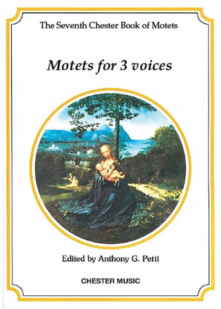 The Chester Book Of Motets Vol. 7: Motets For 3 Voices