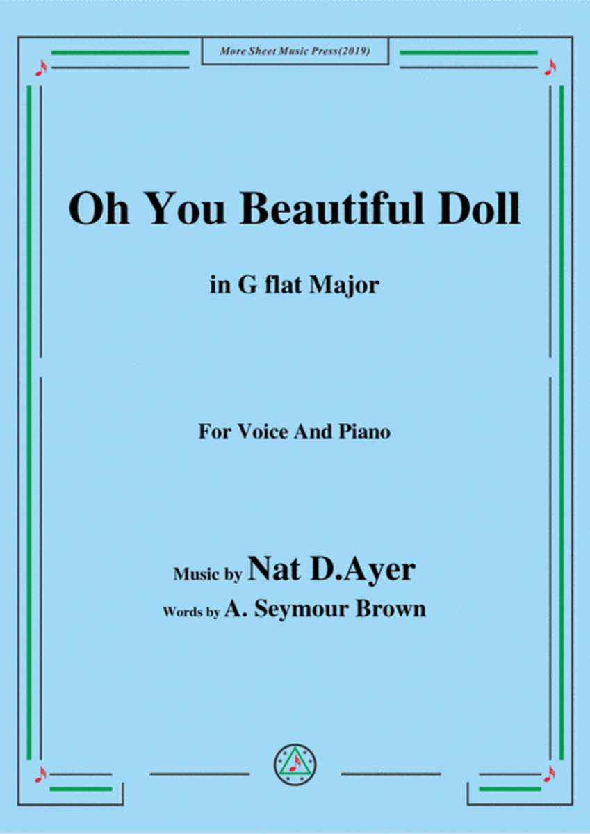 Nat D. Ayer-Oh You Beautiful Doll,in G flat Major,for Voice and Piano image number null