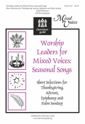 Worship Leaders for Mixed Voices: Seasonal Songs