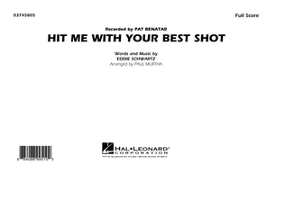 Hit Me with Your Best Shot - Conductor Score (Full Score)