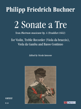 2 Sonate a Tre from "Plectrum musicum" Op. 4 (Frankfurt 1662) for Violin, Treble Recorder (Viola da Braccio), Viola da Gamba and Basso Continuo