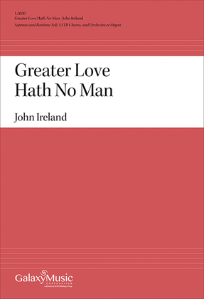 Greater Love Hath No Man