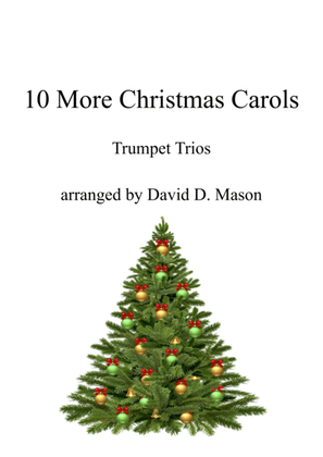 Book cover for 10 More Christmas Carols for Trumpet Trio and Piano