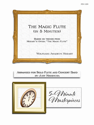 Book cover for The Magic Flute in 5 Minutes (Flute and Concert Band)