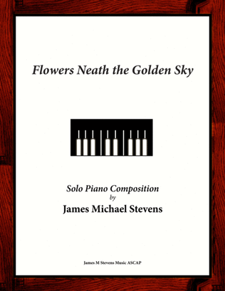 Book cover for Flowers Neath the Golden Sky (Relaxing Piano)