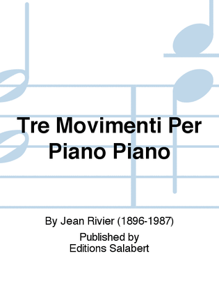 Book cover for Tre Movimenti Per Piano Piano