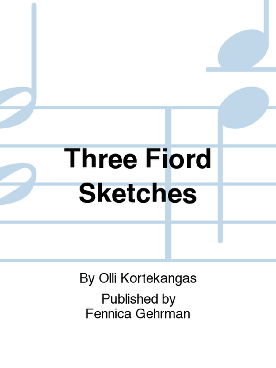 Three Fiord Sketches