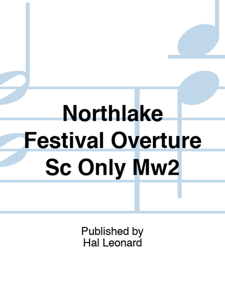 Northlake Festival Overture Sc Only Mw2
