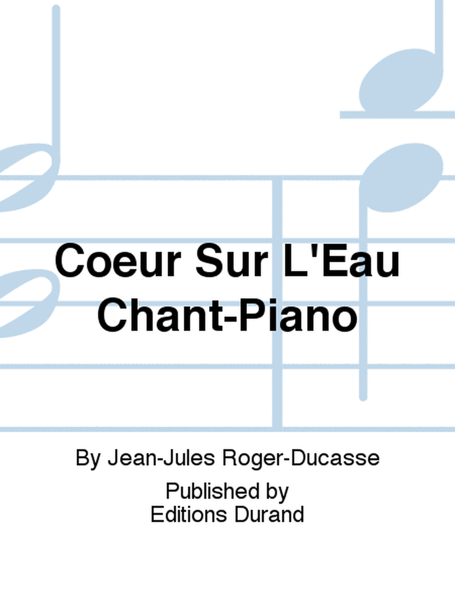 Coeur Sur L'Eau Chant-Piano