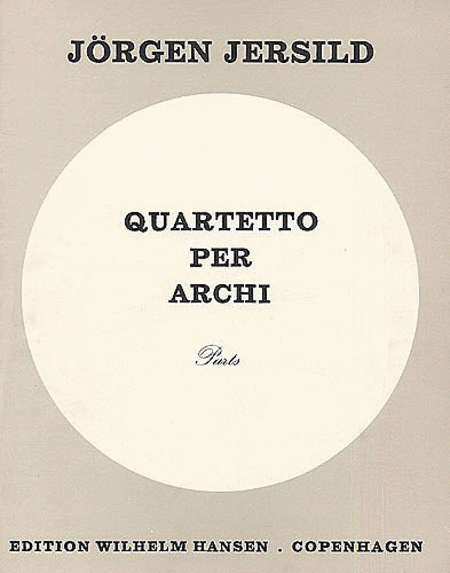 Jorgen Jersild: Quartetto Per Archi (Parts)