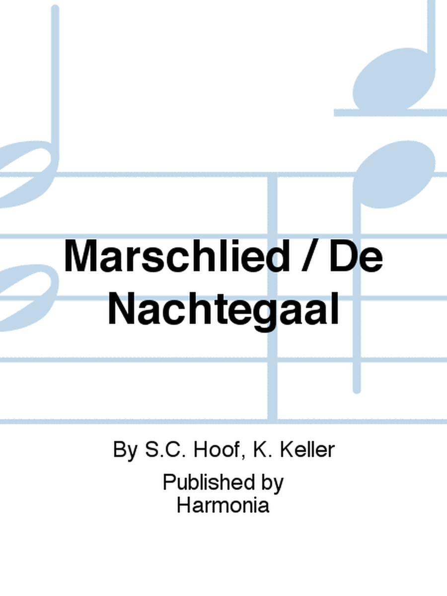 Marschlied / De Nachtegaal