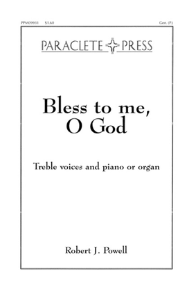 Book cover for Bless to me, O God