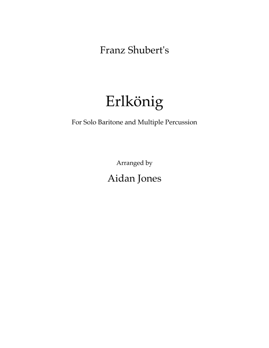 Schubert's Erlkönig (Arranged for Solo Baritone and Multiple Percussion)