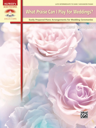 Book cover for What Praise Can I Play for Weddings?