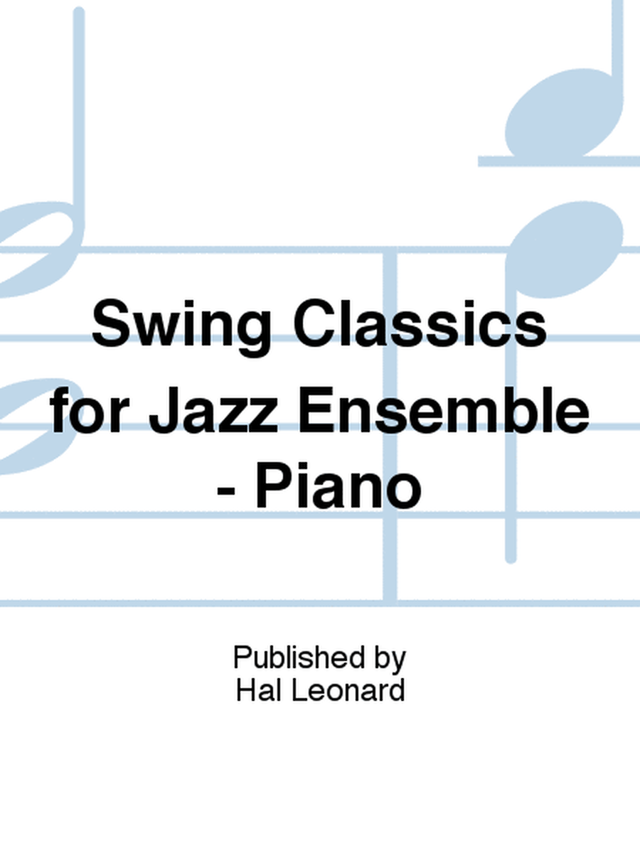 Swing Classics for Jazz Ensemble - Piano