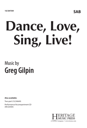Book cover for Dance, Love, Sing, Live!