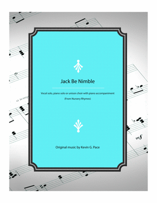 Book cover for Jack Be Nimble - vocal solo, piano solo, or unison choir with piano accompaniment