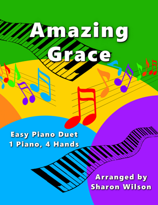 Amazing Grace (Easy Piano Duet, 1 Piano, 4 Hands)
