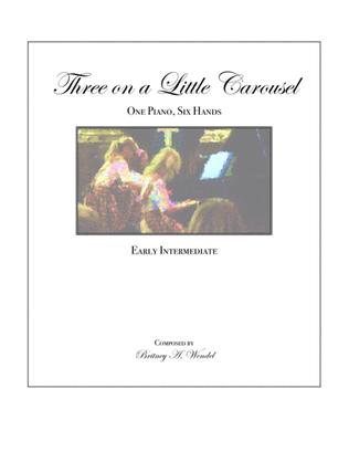 Book cover for Three on a Little Carousel (One Piano, Six Hands)