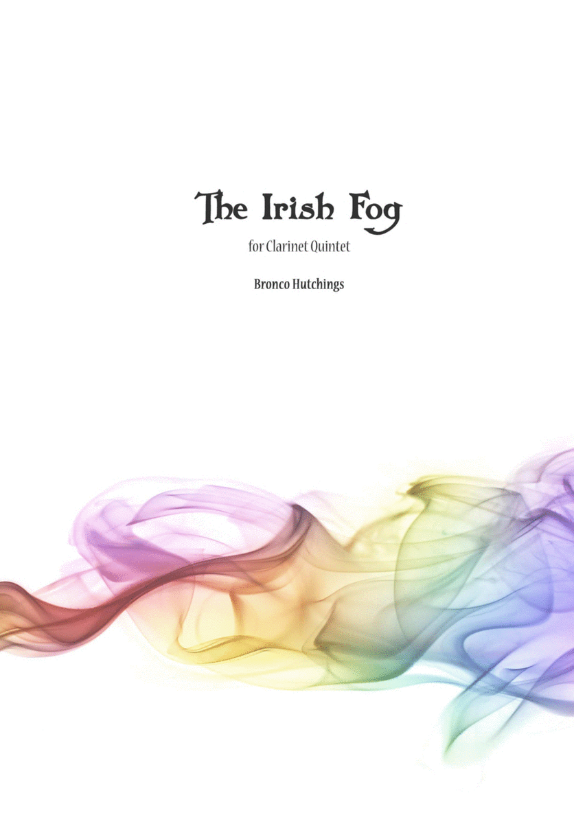The Irish Fog (Clarinet Quintet) Bronco Hutchings image number null