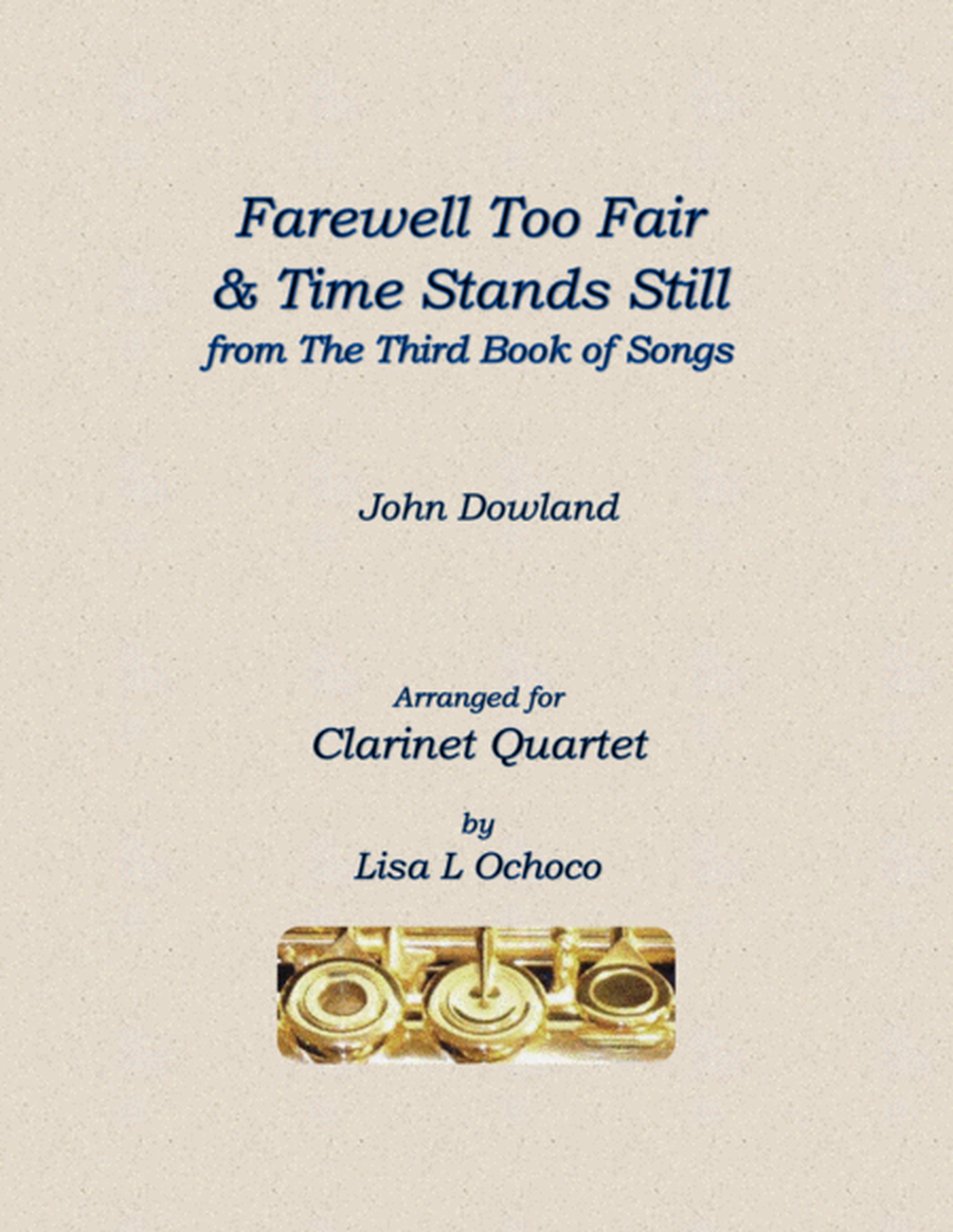 Farewell Too Fair & Time Stands Still for Clarinet Quartet image number null