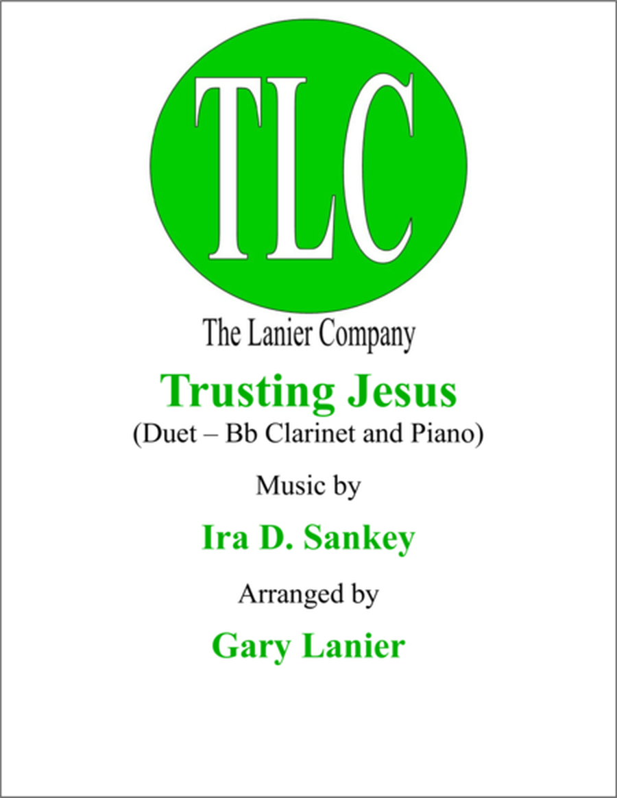 TRUSTING JESUS (Duet – Bb Clarinet and Piano/Score and Parts) image number null