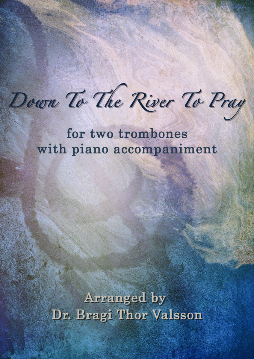 Down To The River To Pray - Duet for Trombones with Piano accompaniment image number null