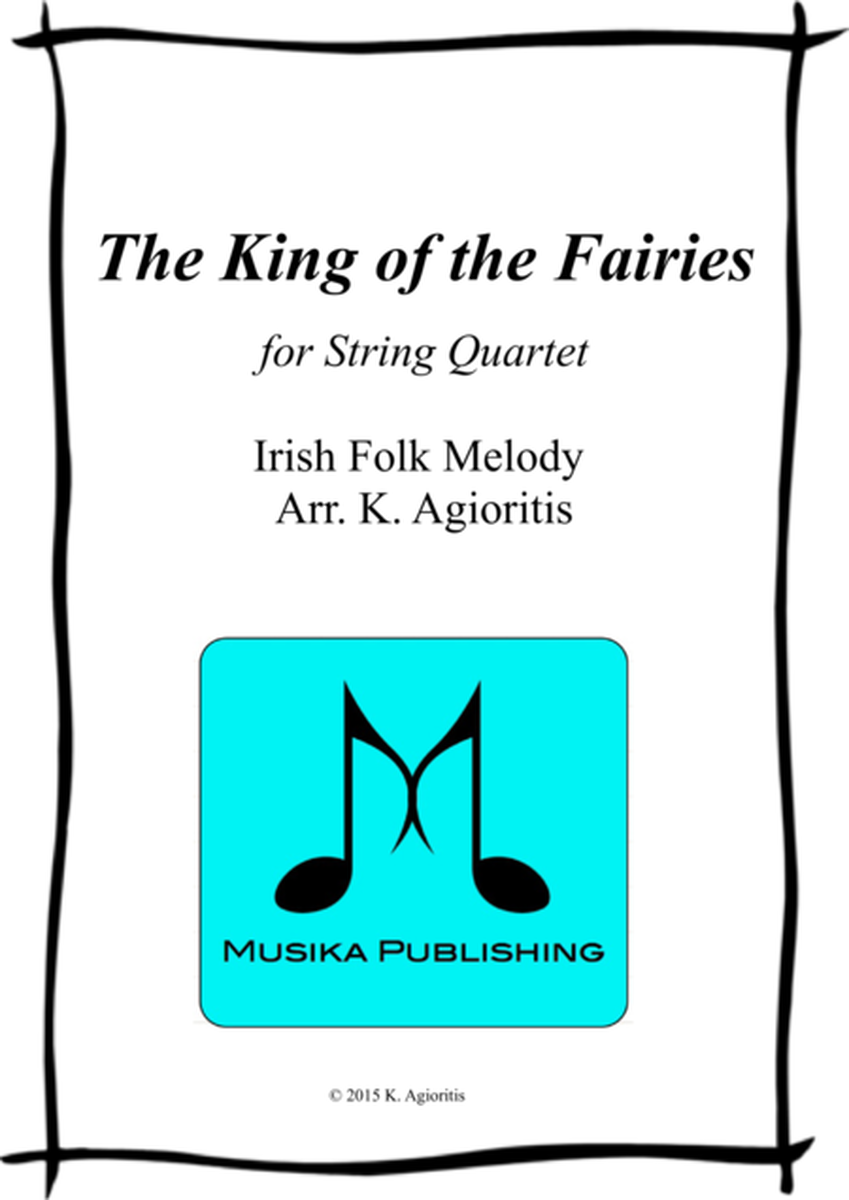 The King of the Fairies - for String Quartet