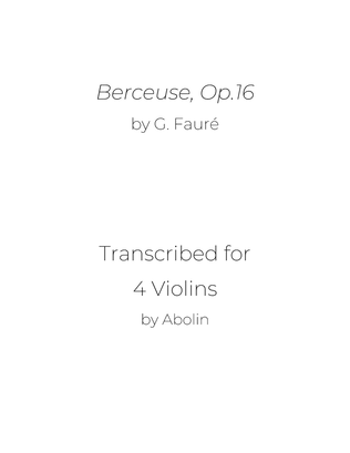 Book cover for Fauré: Berceuse Op.16 - arr. for Violin Quartet