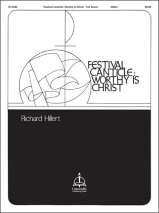 Book cover for Festival Canticle: Worthy Is Christ (Full Score)