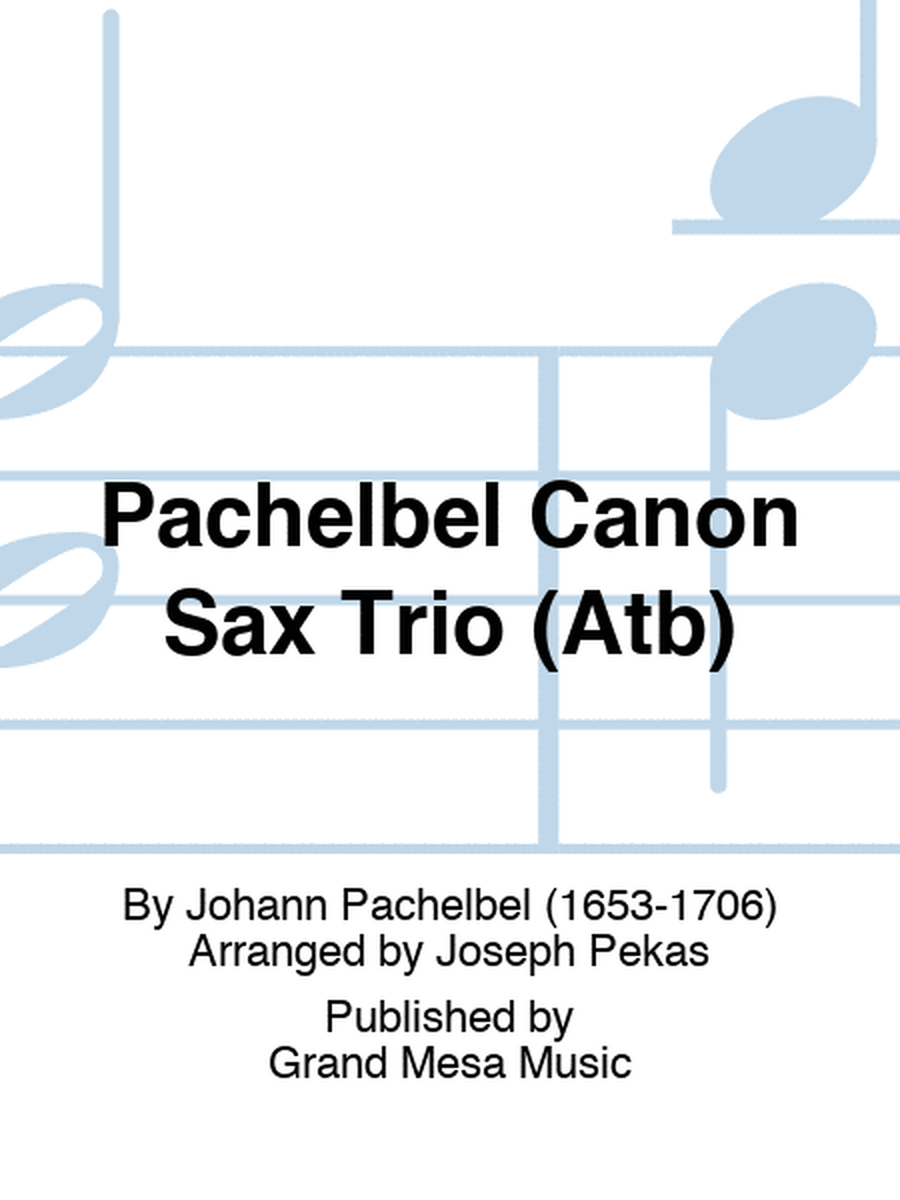 Pachelbel Canon Sax Trio (Atb)