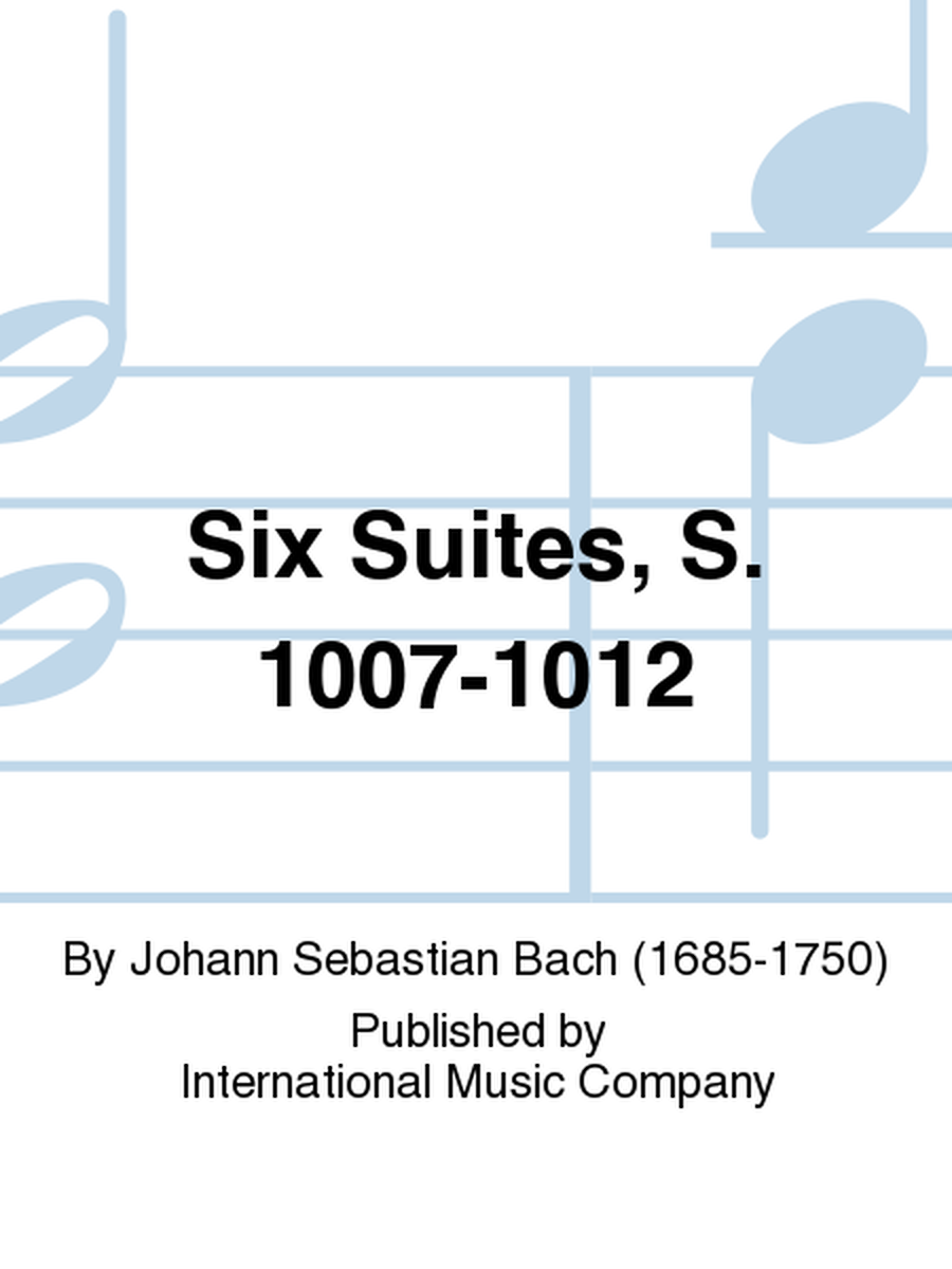 Six Suites, S. 1007-1012